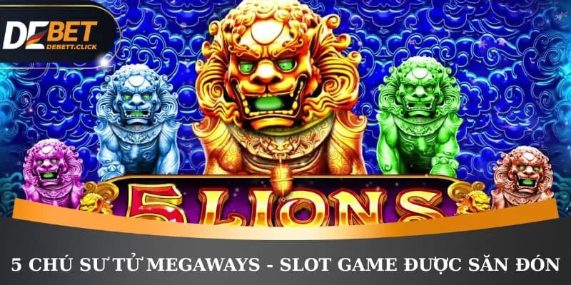 5 chú sư tử Megaways