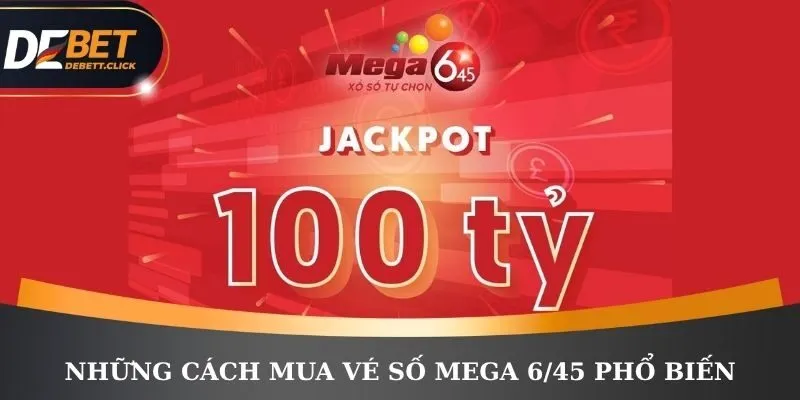 Những cách mua vé số Mega 6/45 phổ biến