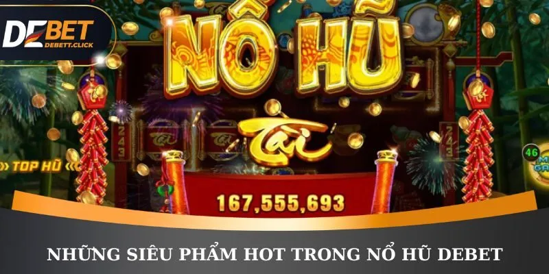 Siêu phẩm slot đặc sắc nhất tại nhà cái
