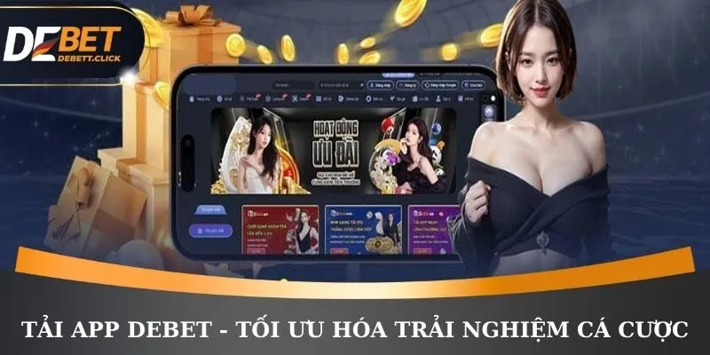 Tải app DEBET